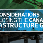 Key considerations for closing the Canadian infrastructure gap
